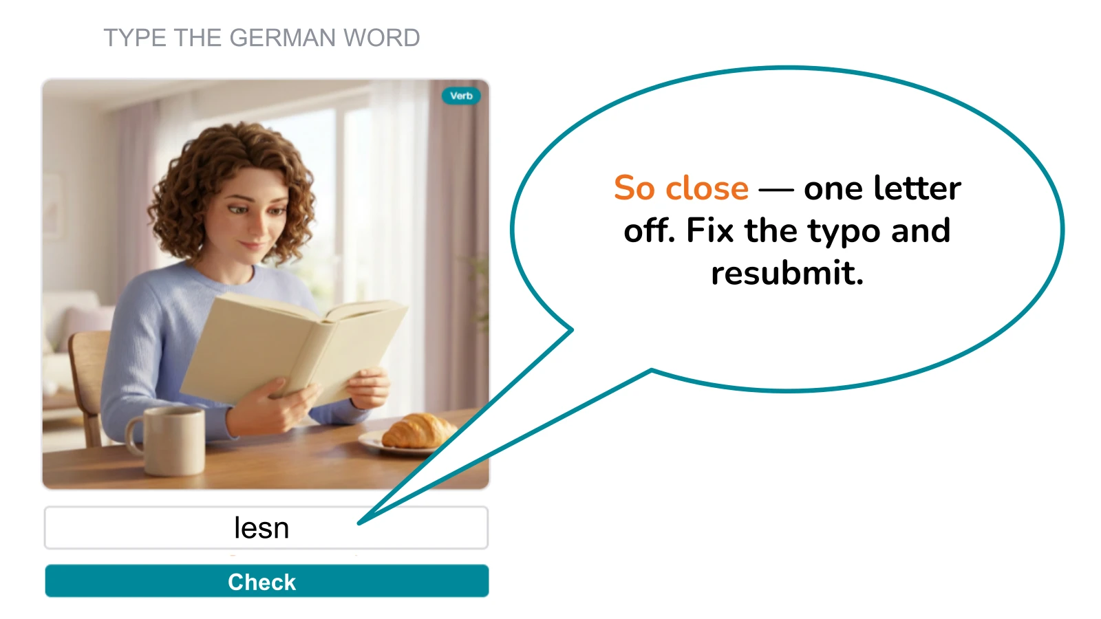 Typo feedback: the student is told the answer is one letter off and asked to fix it and resubmit.